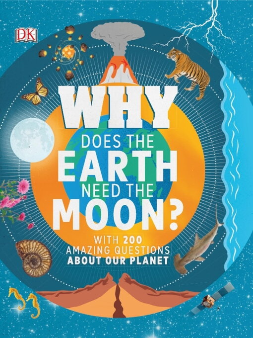 Title details for Why Does the Earth Need the Moon? by Devin Dennie - Available